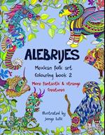 Alebrijes Mexican Folk Art Colouring Book 2