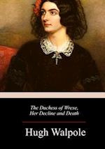 The Duchess of Wrexe, Her Decline and Death