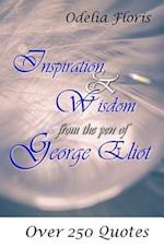 Inspiration & Wisdom from the Pen of George Eliot