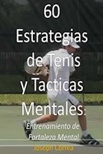 60 Estrategias de Tenis y Tacticas Mentales