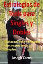 Estrategias de Tenis Para Singles y Dobles