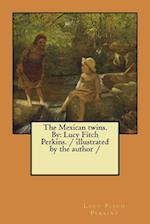 The Mexican Twins. by