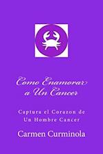 Como Enamorar a Un Cancer