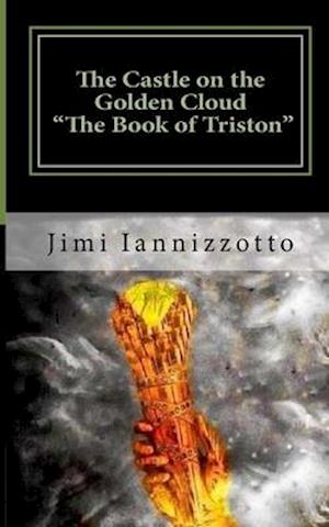 The Castle on the Golden Cloud - The Book of Triston