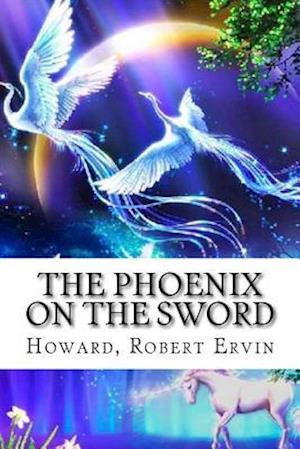 The Phoenix on the Sword