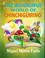 The Wonderful World of Chinchiguirino