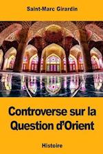 Controverse Sur La Question D'Orient