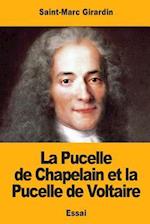 La Pucelle de Chapelain Et La Pucelle de Voltaire