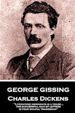 George Gissing - Charles Dickens