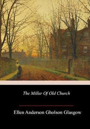 The Miller of Old Church