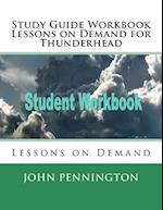 Study Guide Workbook Lessons on Demand for Thunderhead