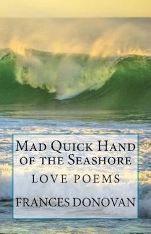 Mad Quick Hand of the Seashore