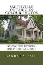 Smithville Ontario in Colour Photos