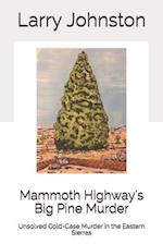 Mammoth Highway's Big Pine Murder
