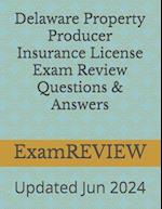 Delaware Property Producer Insurance License Exam Review Questions & Answers