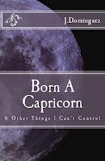 Born a Capricorn