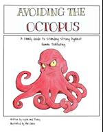 Avoiding The Octopus