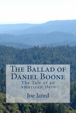 The Ballad of Daniel Boone