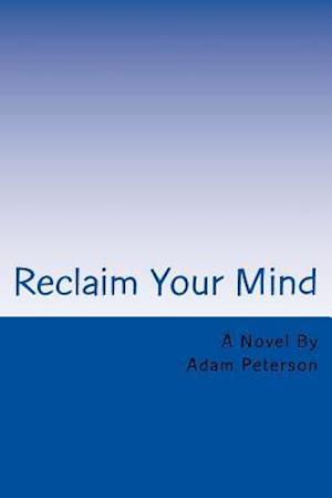 Reclaim Your Mind