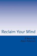 Reclaim Your Mind