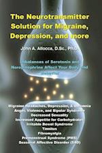 The Neurotransmitter Solution for Migraine, Depression, and more