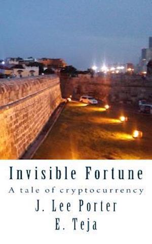 Invisible Fortune: A tale of cryptocurrency