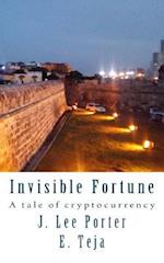 Invisible Fortune: A tale of cryptocurrency 