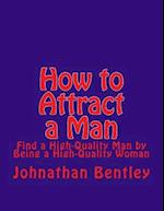 How to Attract a Man