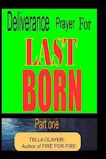 Deliverance Prayer for Last Born