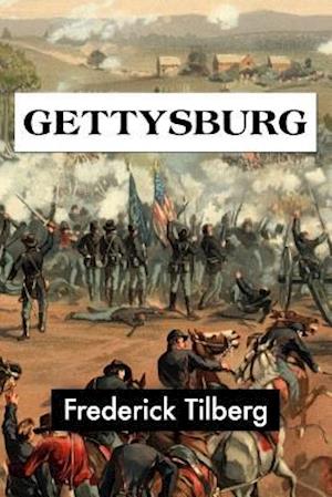 Gettysburg by Frederick Tilberg