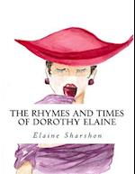 The Rhymes and Times of Dorothy Elaine