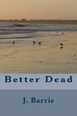 Better Dead