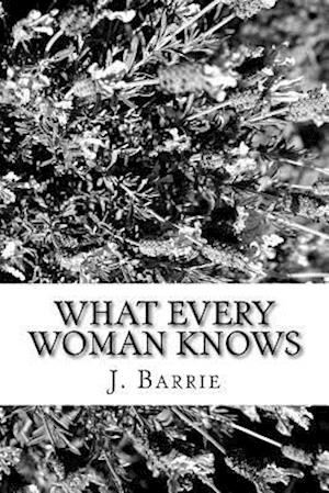 What Every Woman Knows