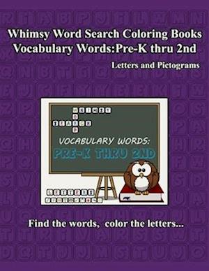 Whimsy Word Search Vocabulary Words: Pre-K Thru 2nd grade