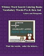 Whimsy Word Search Vocabulary Words: Pre-K Thru 2nd grade 