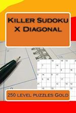 Killer Sudoku X Diagonal. 250 Level Puzzles Gold.