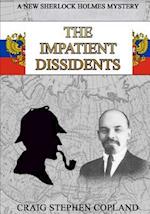 The Impatient Dissidents - Large Print