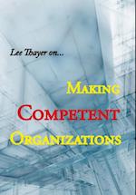 Making Competent Organizations