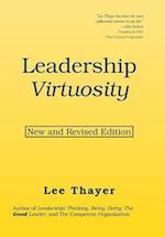 Leadership Virtuosity: New and Revised Edition 