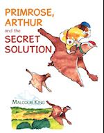 Primrose, Arthur and the Secret Solution