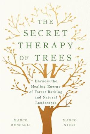 The Secret Therapy of Trees