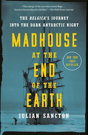 Madhouse at the End of the Earth