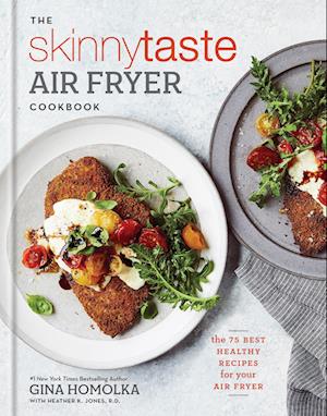 The Skinnytaste Air Fryer Cookbook