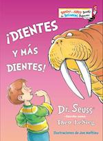!Dientes y mas dientes! (The Tooth Book Spanish Edition)