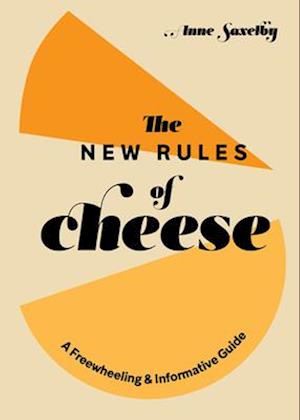 New Rules of Cheese