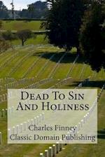 Dead to Sin and Holiness