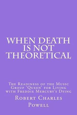 When Death Is Not Theoretical