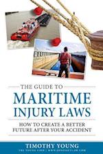 The Guide to Maritime Injury Laws