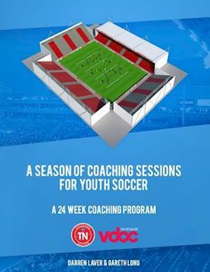 A Season of Coaching Sessions for Youth Soccer