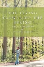 The Flying Flower to the Spring